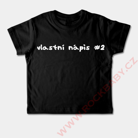 Dětské tričko krátký rukáv - Vlastní nápis2